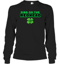 Dibs On The Redhead Long Sleeve T Shirt