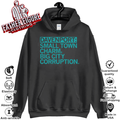 Davenport Small Town Charm Big City Corruption Hoodie