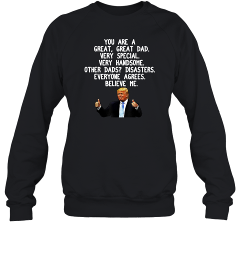 Donald Trump Father039S Day Gag Gift Sweatshirt
