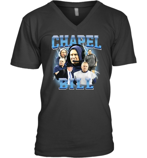 Bill Belichick Chapel Bill Coach New England Patriots V Neck T Shirt