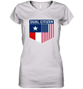 Dual Citizen Of The Usa And Texas Women039S V Neck T Shirt
