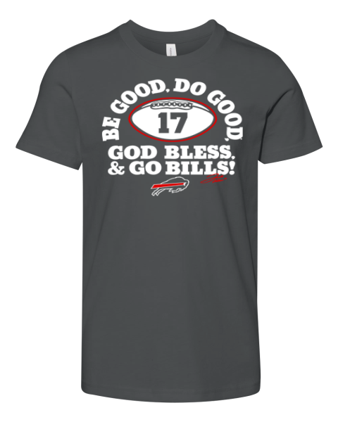Be Good Do Good 17 God Bless Go Bills Premium Youth T Shirt