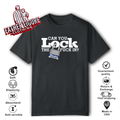 Can You Lock The Fuck In T Shirt