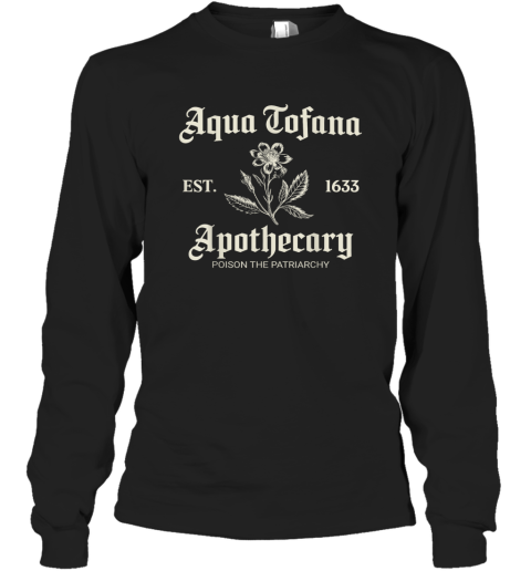 Aqua Tofana Apothecary Est 1633 Long Sleeve T Shirt