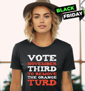 Anti Trump 2024 Election Remove The Orange Turd Women039S T Shirt