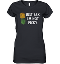 Just Ask I039M Not Picky Pineapple Women039S V Neck T Shirt