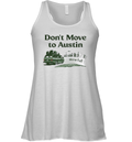 Don039T Move To Austin We039Re Full Racerback Tank