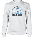 Detroit Lions Fueled By Haters Long Sleeve T Shirt
