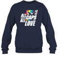 All Caps All Love Capital Pride 2024 Gay Pride Sweatshirt