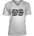 Does This Shirt Make My Boobs Look Big V Neck T Shirt