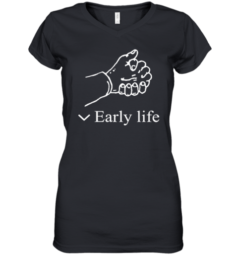 Early Life Hold Hand Women039S V Neck T Shirt