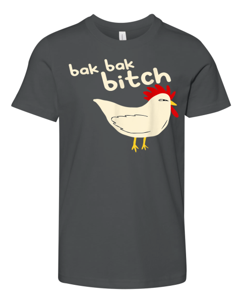 Bak Bak Bitch Typical Sound Chicken Premium Youth T Shirt