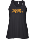 Andrew Chafin Failed Starter Racerback Tank