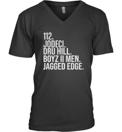 112 Jodeci Dru Hill Boyz Ii Men Jagged Edge V Neck T Shirt