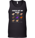 Check Out My Wood Tank Top