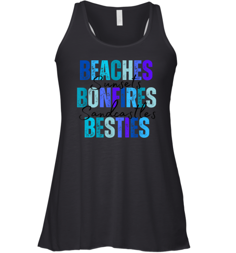 Beaches Bonfires Besties Racerback Tank