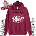 My Blood Type Is Dr Pepper Hoodie