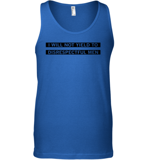 Aoc I Will Not Yield To Disrespectful Men Tank Top