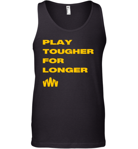 Brent Blum Play Tougher For Longer Tank Top