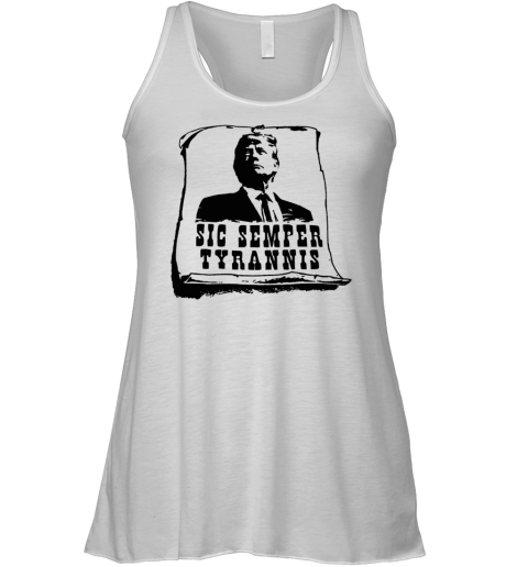 Donald Trump Sic Semper Tyrannis Racerback Tank