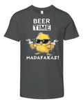 Beer Time Madafakas Premium Youth T Shirt