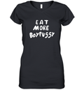Eat More Boypussy Women039S V Neck T Shirt