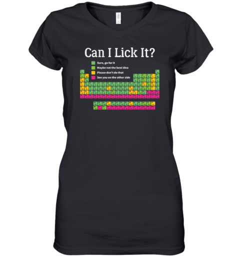 Can I Lick It Periodic Table Women039S V Neck T Shirt