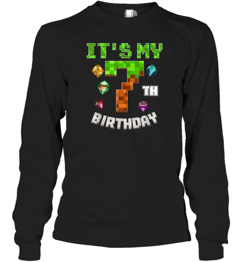 It039S My 7Th Birthday Video Game Pixel Long Sleeve T Shirt