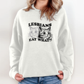 Cat Lesbians Eat What Sweatshirt