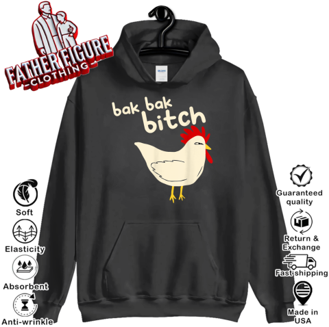 Bak Bak Bitch Typical Sound Chicken Hoodie
