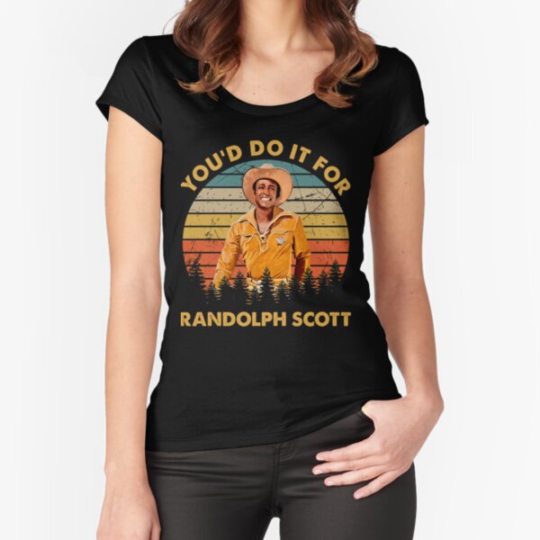 You Would Blazing Saddles Do It Men Women Fitted Scoop T-Shirt for Sale by KaraSchum