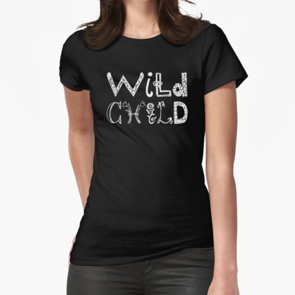 Wild Child Fitted T-Shirt for Sale by Jandsgraphics