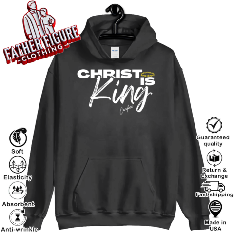 Christ Is King Hoodie