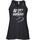 Ai Can039T Do A Burnout Racerback Tank