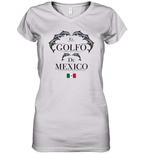 El Golfo De Mexico Shirt Patricio Campillo Women039S V Neck T Shirt