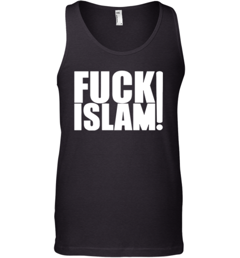Anti Islam Fuck Islam Tank Top