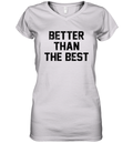 Better Than The Best Mancho Man Women039S V Neck T Shirt