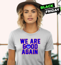 Chicago Cubs We Are Good Again Women039S T Shirt