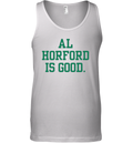 Al Horford Is Good Tank Top