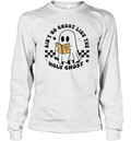 Ain039T No Ghost Like The Holy Ghost Halloween Long Sleeve T Shirt