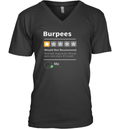 Burpees Would Not Recommend V Neck T Shirt