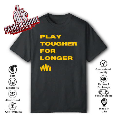 Brent Blum Play Tougher For Longer T Shirt