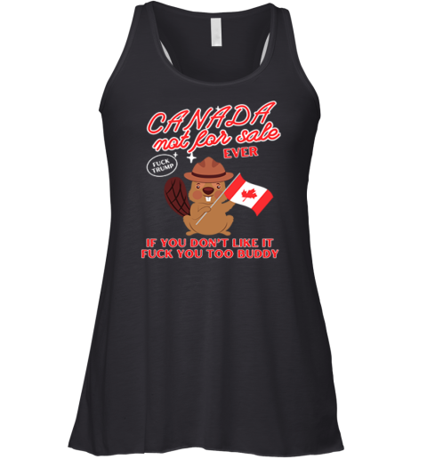 Canada Not For Sale Ever Fuck Trump Racerback Tank