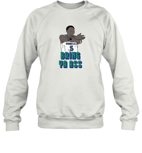 Anthony Edwards Bring Ya Ass Minnesota Sweatshirt