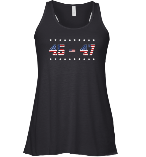 45 47 Trump 2024 Tee Support Donald Trump Racerback Tank