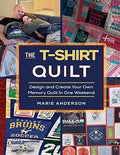 Marie Anderson The T-shirt Quilt (paperback) 9780578598581