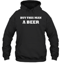 Buy This Man A Beer Hoodie