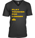 Brent Blum Play Tougher For Longer V Neck T Shirt