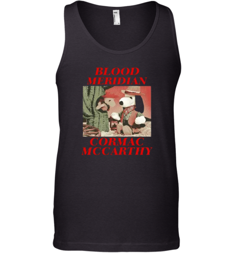 Blood Meridian Cormac Mccarthy Tank Top