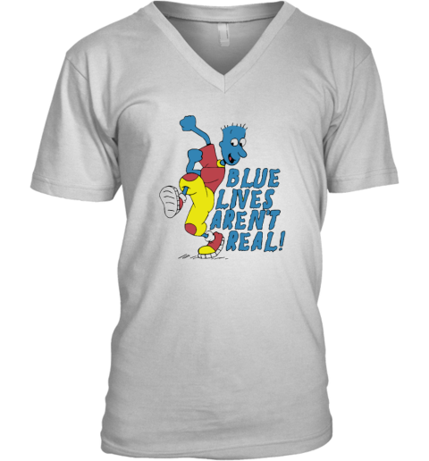 Blue Lives Are Not Real V Neck T Shirt